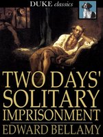 Two Days' Solitary Imprisonment